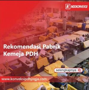 Rekomendasi Pabrik Kemeja PDH