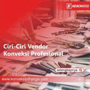 Ciri-Ciri Vendor Konveksi Profesional