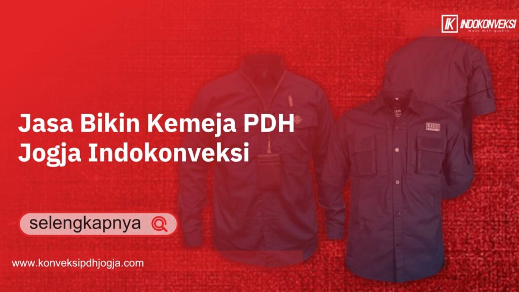 Jasa Bikin Kemeja PDH Jogja Indokonveksi