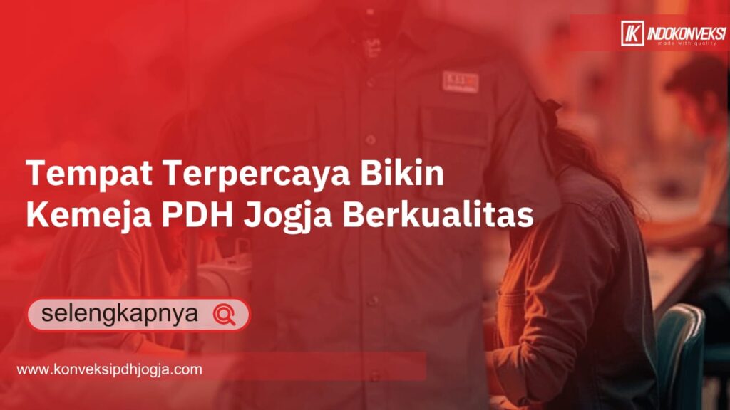 Tempat Terpercaya Bikin Kemeja PDH Jogja Berkualitas